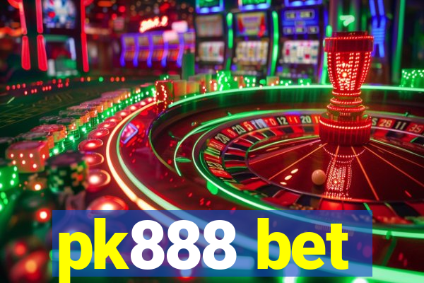 pk888 bet